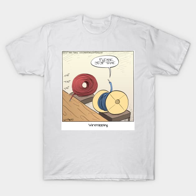 Wiretapping T-Shirt by cartoonistnate